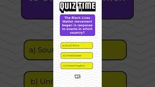 Black Lives Matter Movement Began in Which Country  Quiz 128 [upl. by Grew4]