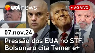 Trump eleito STF espera pressão dos EUA Bolsonaro inelegível cita Temer vice enotícias  UOL News [upl. by Ellerahs94]