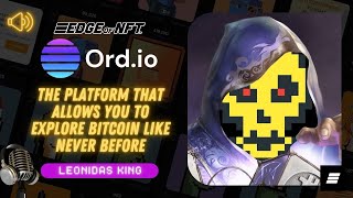 Bitcoin amp NFTs w Leonidas King of Ordio [upl. by Ydneh]