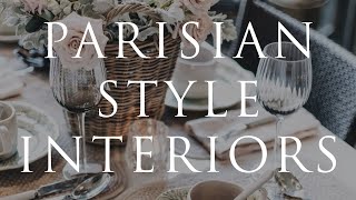 How To Decorate Parisian Style  Our Top 10 Interior Styling Tips for 2021 [upl. by Lleder]