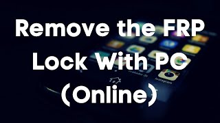 FRP Lock remove with PC No downloads needed [upl. by Nnaerb]