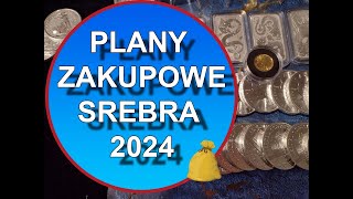 Jakie Srebro zamierzam kupić w 2024 [upl. by Mamoun]