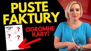 Puste Faktury O co chodzi Jakie kary grożą [upl. by Aguie]