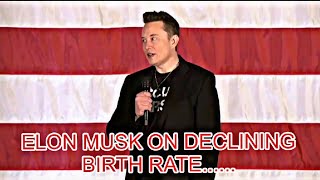 ELON MUSK ON DECLINING BIRTH RATE [upl. by Custer]