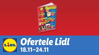 Ofertele saptamanii la Lidl • 18  24 Noiembrie 2024 [upl. by Mcclish400]