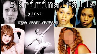 5 Kriminalfälle gelöst true crime deutsch [upl. by Emiatej106]