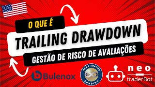 O QUE É TRAILING DRAWDOWN DAS AVALIAÇÕES DE MESAS PROPRIETÁRIAS Entenda essa regra de risco [upl. by Casandra225]