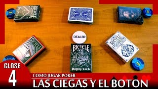 Las ciegas y el botón  Cómo jugar poker 4 [upl. by Aeht]