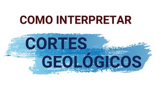 Cómo interpretar CORTES GEOLÓGICOS  Geología 2º de bachillerato [upl. by Lleneg]