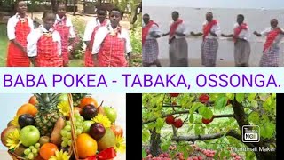 BABA POKEA VYOTE  TABAKA CATHOLIC CHOIR ALFRED OSSONGA [upl. by Uranie]