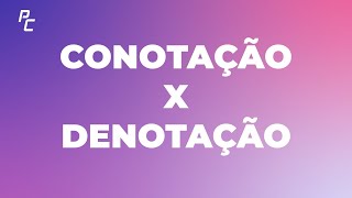 Conotação x Denotação [upl. by Forelli925]