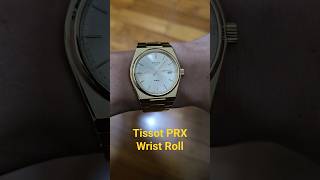 Tissot Gold PRX 35mm Wrist Roll tissot prx [upl. by Lorilyn]