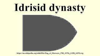 Idrisid dynasty [upl. by Lema]