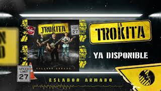 La Trokita  Audio Oficial  Eslabon Armado  DEL Records 2020 [upl. by Iret88]