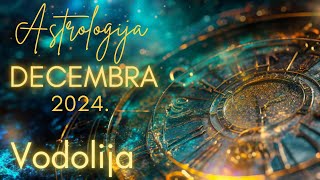 VODOLIJA  Astrologija Decembra 2024 [upl. by Maddalena]