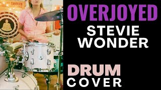 OVERJOYED  STEVIE WONDER  DRUM COVER [upl. by Pfaff]