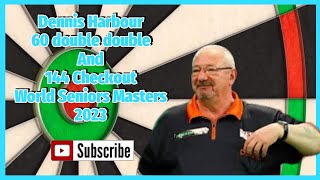 Dennis Harbour  60 Double Double and a 144 checkout  World Seniors Darts Masters 2023 darts wsdt [upl. by Llednov422]