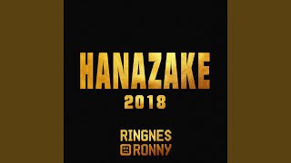 Hanazake 2018 [upl. by Eiduam]