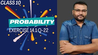 Probability Class 10 Exercise 141 Q 22 Full Solution Solved [upl. by Zakaria]