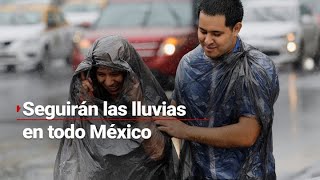 AGARREN EL PARAGUAS  Se esperan lluvias y chubascos en todos los estados de México [upl. by Ofella]