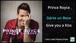 Prince Royce  Darte un Beso Lyrics English Translation  Dual Lyrics English and Spanish [upl. by Catherine]