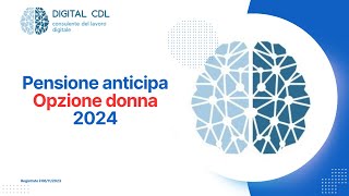 Pensione anticipa Opzione donna 2024 [upl. by Ilyak]