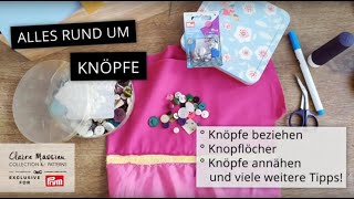 Alles rund um Knöpfe 😲  Knöpfe annähen  Knöpfe beziehen  Knopflöcher nähen [upl. by Bank]