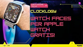 CLOCKLOGY WATCH FACES PER APPLE WATCH GRATIS [upl. by Arnold]