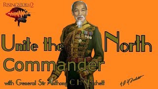 Unite the North  Commander  Rising Storm 2 Vietnam [upl. by Donielle214]