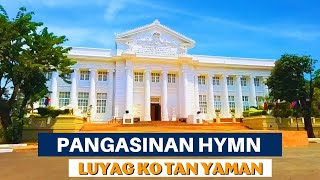 Luyag Ko Tan Yaman  Pangasinan Hymn With Lyrics [upl. by Llibyc243]