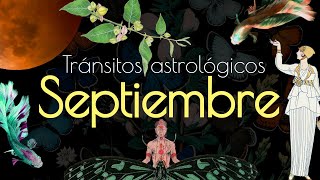 ASTROLOGÍA de SEPTIEMBRE 2024 ECLIPSE de Luna en Piscis virgo libra [upl. by Dirk40]