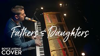 Fathers amp Daughters  Michael Bolton Boyce Avenue piano acoustic cover on Spotify amp Apple [upl. by Ykcin]