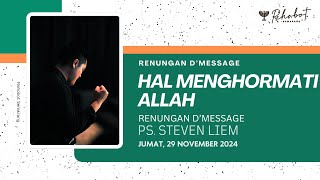 Renungan DMessage II HAL MENGHORMATI ALLAH II PsSteven Liem [upl. by Nanreit]