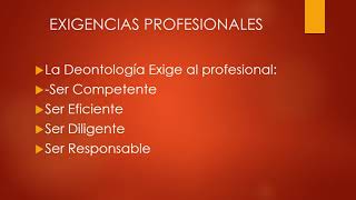 ETICA PROFESIONAL Y DEONTOLOGIA [upl. by Aleira]