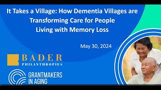 It Takes a Village How Dementia Villages are Transforming Care for People Living with Memory Loss [upl. by Efinnej]