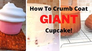 How To Make A Giant Cupcake 2 How To Crumb Coat The Cake with Buttercream [upl. by Miguela]