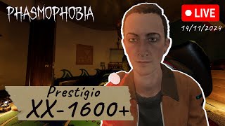 18 PHASMOPHOBIA  PRESTÍGIO XX1600  Acabou finalmente essa joça de evento [upl. by Lihcox215]