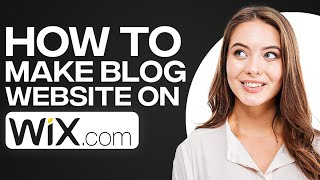 Wix Blog Tutorial 2024  How To Create A Blog Website On Wixcom [upl. by Agnola538]