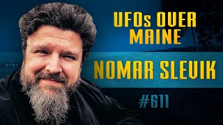 052824 Maine UFO Encounters Allagash Abductions amp More with Nomar Slevik [upl. by Randi]