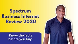 Spectrum Business Internet Review 2020 [upl. by Dorey]