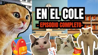 EN EL COLEGIO episodio completo meme de gatos [upl. by Nadine317]