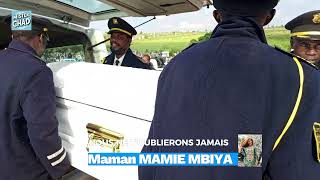 À JAMAIS DANS NOS CŒURS MAMAN MAMIE MBIYA [upl. by Sirenay571]