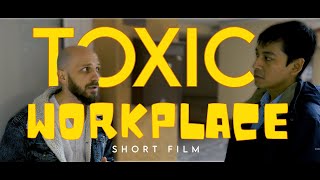 Toxic Workplace  Short film [upl. by Anasor376]