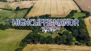 Highcliffe Manor [upl. by Oeht710]