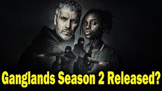 Ganglands Season 2 Release Date [upl. by Ayahsal]