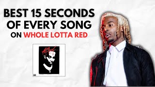 Best 15 Seconds of EVERY Song On Whole Lotta Red [upl. by Easton]