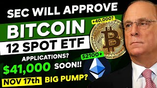 🔥 SEC GOING TO APPROVE 12 BITCOIN ETF APPLICATIONS  Ethereum amp Altcoins 117 PUMP🚀 Bitcoin Pump [upl. by Eserrehs]