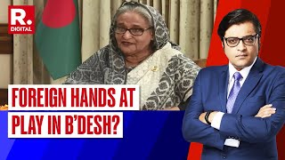 Debate With Arnab Sheikh Hasina Ousted USChinaPak Behind Unrest [upl. by Ravens]