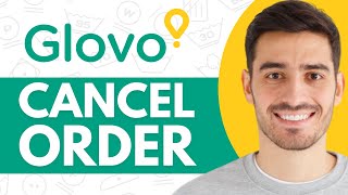 How to Cancel an Order on Glovo  Step by Step [upl. by Cnahc606]