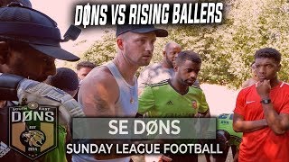 SE DONS vs RISING BALLERS  Sunday League Football [upl. by Heyra]